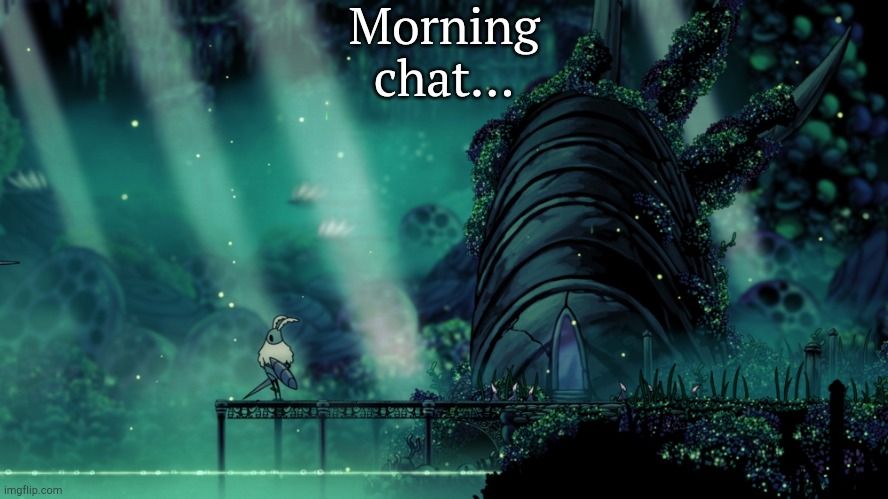 Morning chat... | image tagged in lake of unn | made w/ Imgflip meme maker