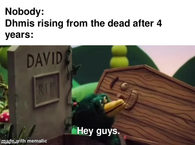 dhmis meme | image tagged in funny memes,memes | made w/ Imgflip meme maker