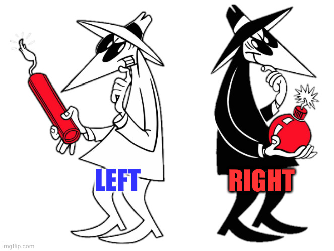 Spy V Spy | LEFT RIGHT | image tagged in spy v spy | made w/ Imgflip meme maker