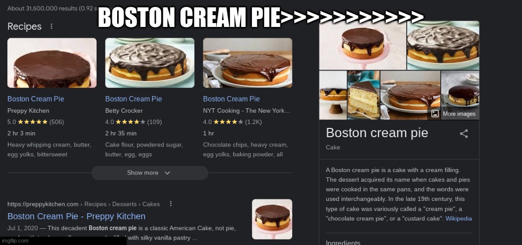 BOSTON CREAM PIE>>>>>>>>>>> | made w/ Imgflip meme maker