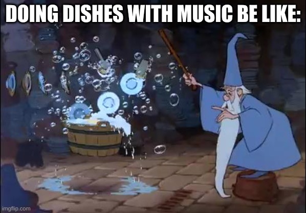 Merlin | DOING DISHES WITH MUSIC BE LIKE: | image tagged in merlin | made w/ Imgflip meme maker