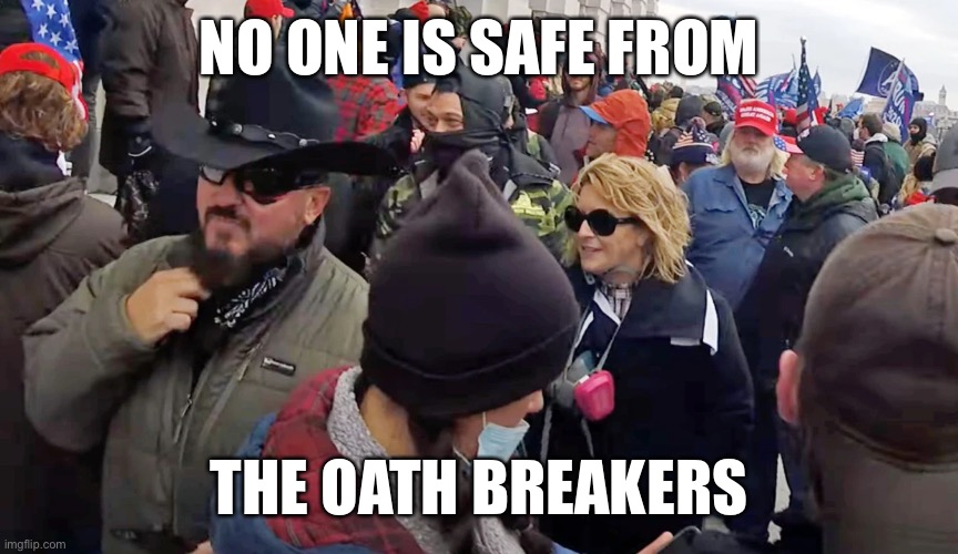 Oath Keeper terrorists Stewie Rhodes Kellye SoRelle | NO ONE IS SAFE FROM; THE OATH BREAKERS | image tagged in oath keeper terrorists stewie rhodes kellye sorelle | made w/ Imgflip meme maker