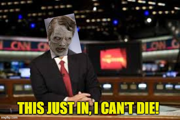 newscaster  | THIS JUST IN, I CAN'T DIE! | image tagged in newscaster | made w/ Imgflip meme maker