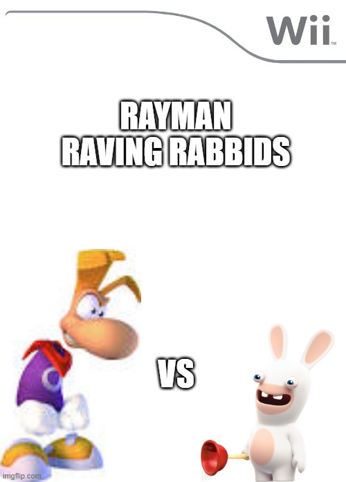 game | RAYMAN RAVING RABBIDS; VS | image tagged in new wii game | made w/ Imgflip meme maker