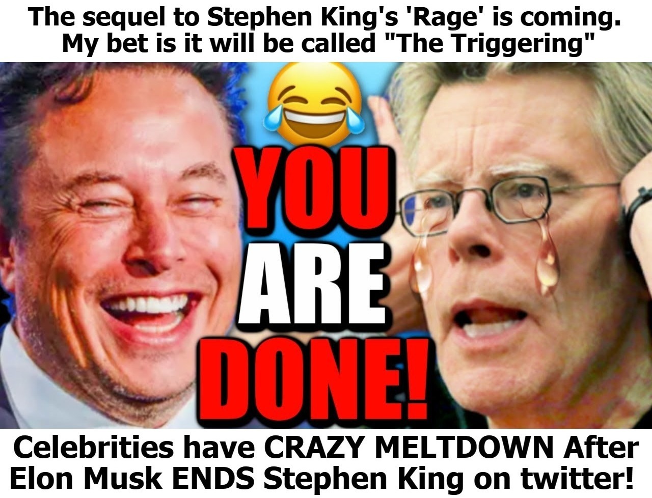 "The Triggering" is here! | image tagged in stephen king,super_triggered,liberal tears,crying liberals,the triggering,sjw triggered | made w/ Imgflip meme maker