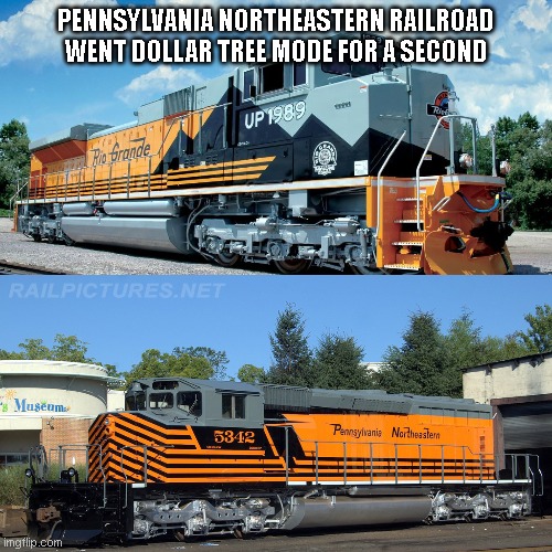 bruh | PENNSYLVANIA NORTHEASTERN RAILROAD WENT DOLLAR TREE MODE FOR A SECOND | image tagged in funny | made w/ Imgflip meme maker