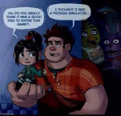 image tagged in wreck-it-ralph | made w/ Imgflip meme maker
