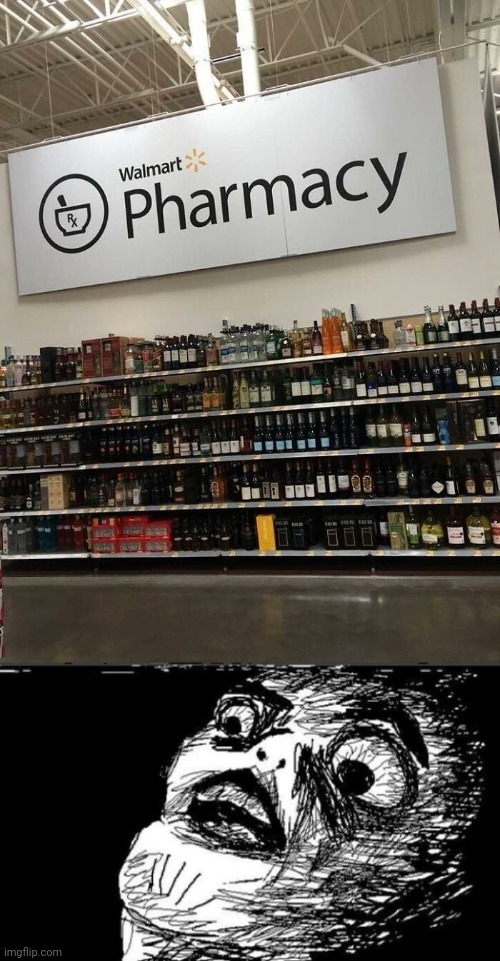 Alcohol | image tagged in memes,gasp rage face,alcohol,walmart,you had one job,pharmacy | made w/ Imgflip meme maker