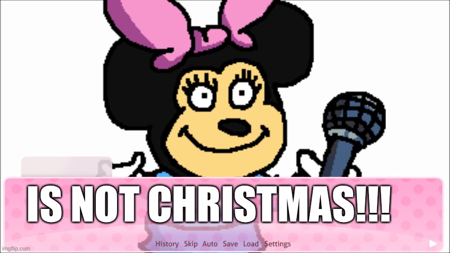 IS NOT CHRISTMAS!!! | image tagged in custom template | made w/ Imgflip meme maker