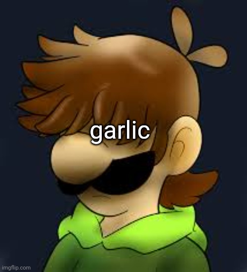 depressed status | garlic | image tagged in depressed status | made w/ Imgflip meme maker