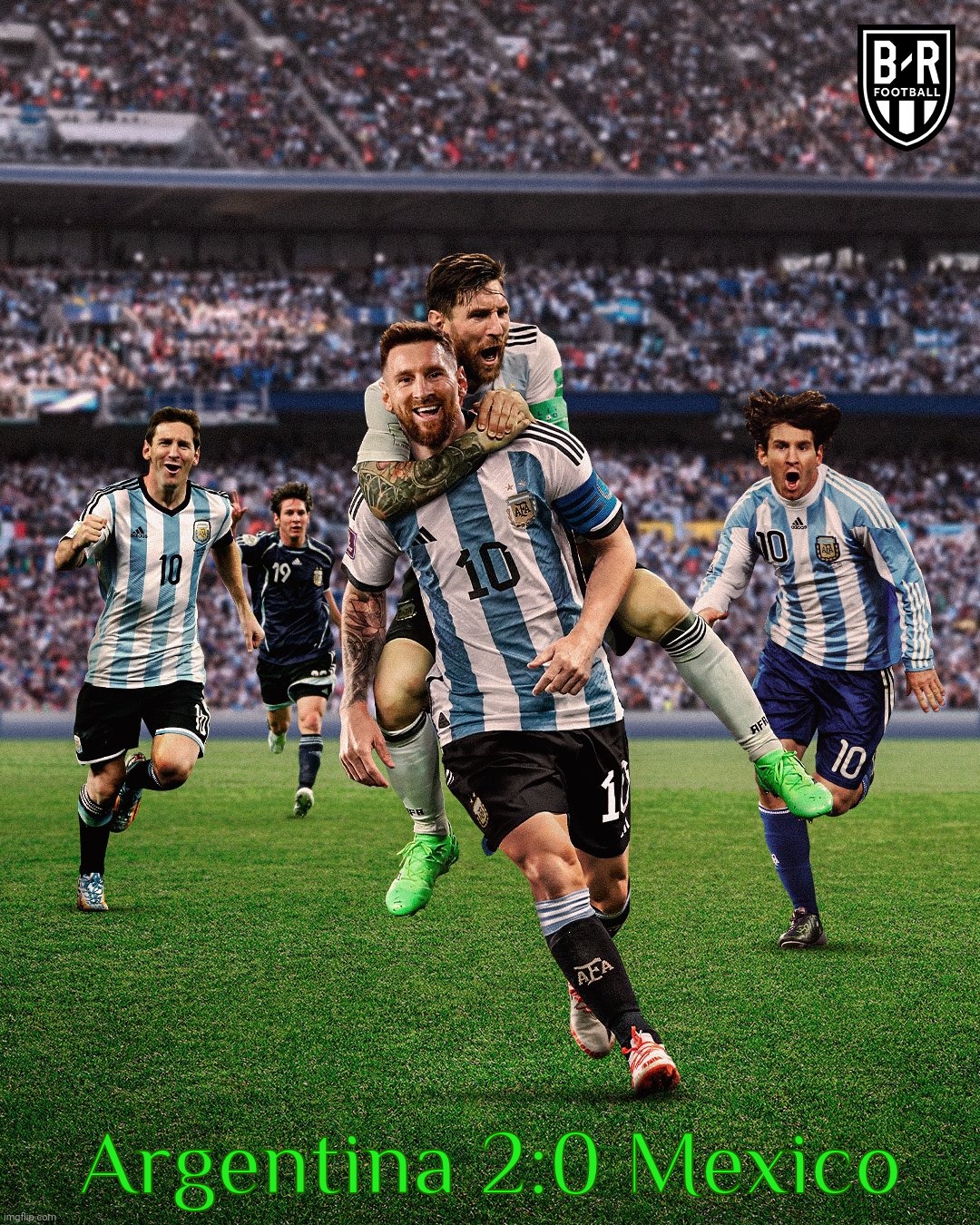 Argentina 2:0 Mexico | made w/ Imgflip meme maker
