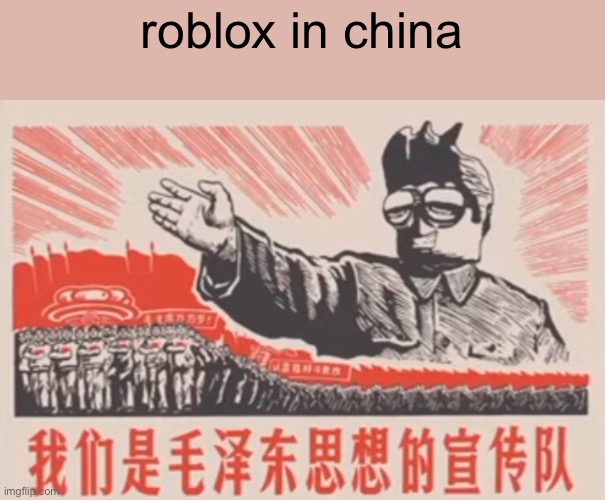 roblox in china | made w/ Imgflip meme maker