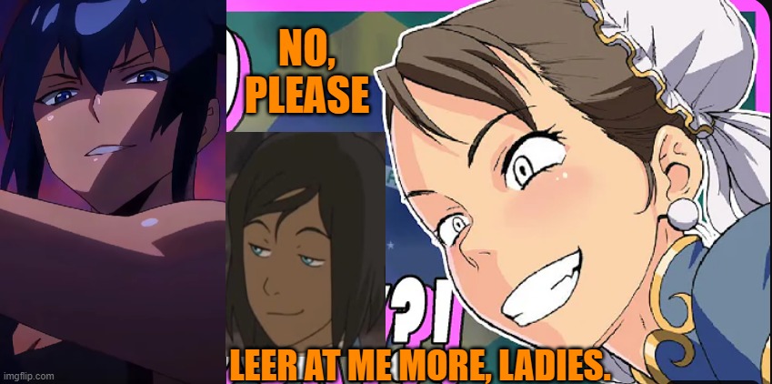 And now you have a new word to your vocabulary-leer-thanks to the goofy crazy smirks of  anime/anime esque women. | NO, PLEASE; LEER AT ME MORE, LADIES. | image tagged in the legend of korra,street fighter,comics/cartoons,highschool,of the dead,that damn smile | made w/ Imgflip meme maker