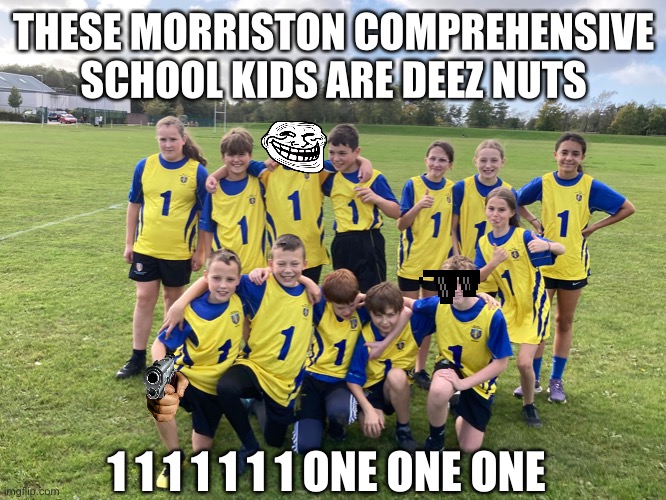 Morriston Comprehensive School Memes Imgflip