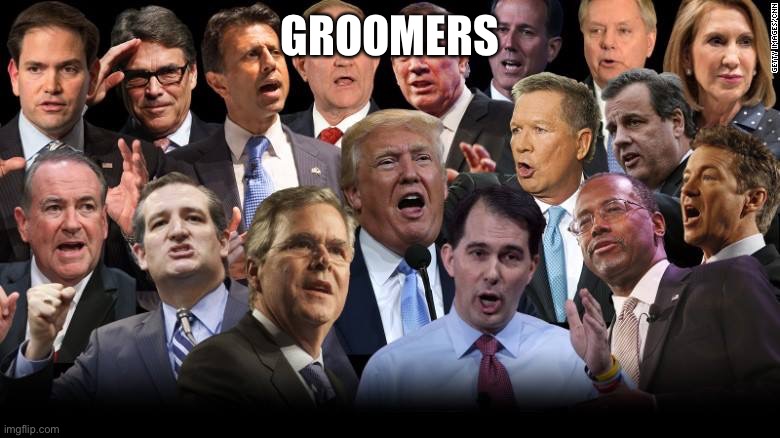 The Republicans | GROOMERS | image tagged in the republicans | made w/ Imgflip meme maker