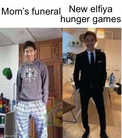 Pj vs tuxedo | New elfiya hunger games; Mom’s funeral | image tagged in pj vs tuxedo | made w/ Imgflip meme maker