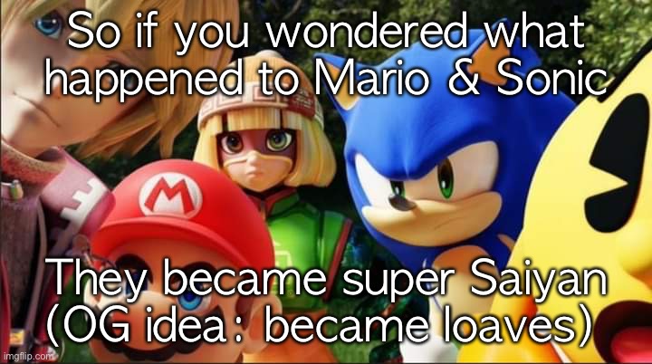 Shulk, Mario, Min Min, Sonic, and Pac-Man | So if you wondered what happened to Mario & Sonic; They became super Saiyan (OG idea: became loaves) | image tagged in shulk mario min min sonic and pac-man | made w/ Imgflip meme maker