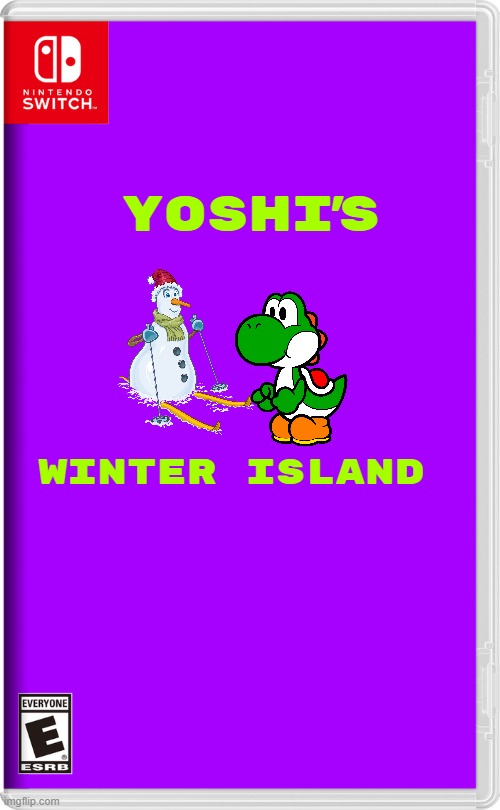 if nintendo made winter related games volume 3 | YOSHI'S; WINTER ISLAND | image tagged in nintendo switch,yoshi,fake,winter | made w/ Imgflip meme maker