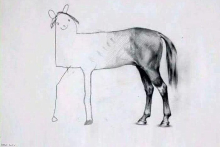 Half badly drawn horse | image tagged in half badly drawn horse | made w/ Imgflip meme maker