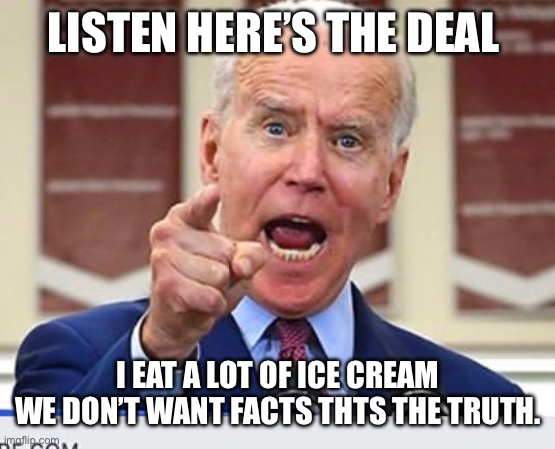 Joe Biden no malarkey - Imgflip