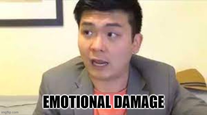 Steven He Emotional Damage | EMOTIONAL DAMAGE | image tagged in steven he emotional damage | made w/ Imgflip meme maker