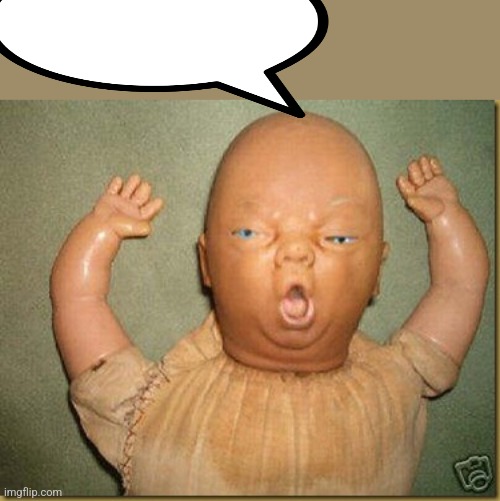 Ugly Baby | image tagged in ugly baby | made w/ Imgflip meme maker