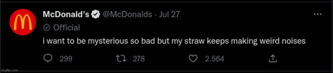 straw | image tagged in i'll keep posting mcdonald's tweets,to try to,revive,the stream | made w/ Imgflip meme maker