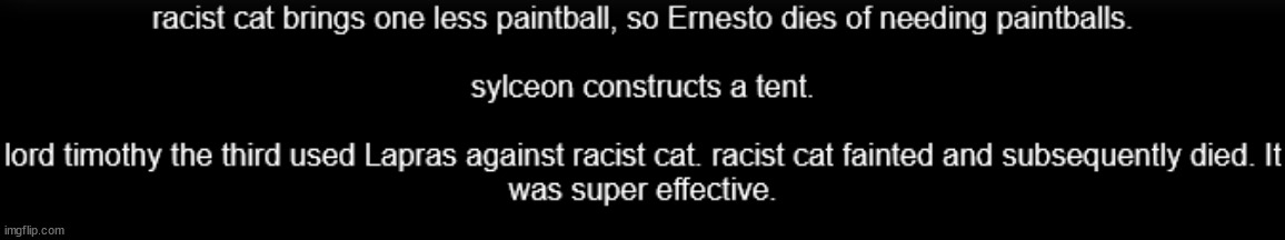 *LAPRAS used water gun!* *it was super effective!* *foe RACIST CAT fainted!* | made w/ Imgflip meme maker