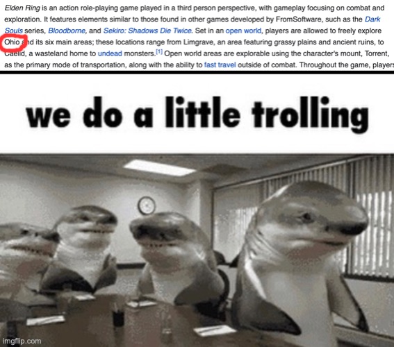 :troll: I edited the wikipedia article | image tagged in we do a little trolling | made w/ Imgflip meme maker