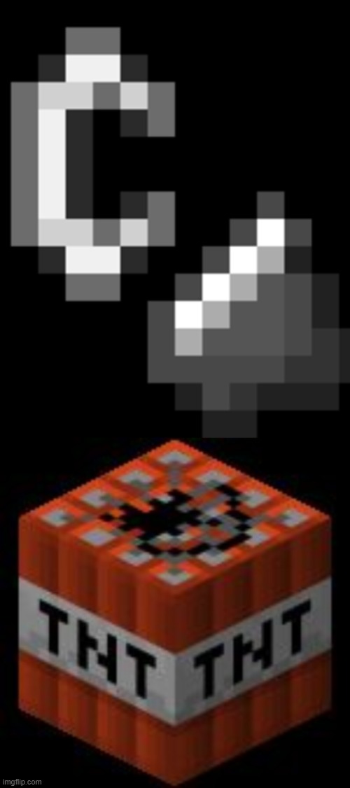 image tagged in minecraft flint and steel,minecraft tnt | made w/ Imgflip meme maker