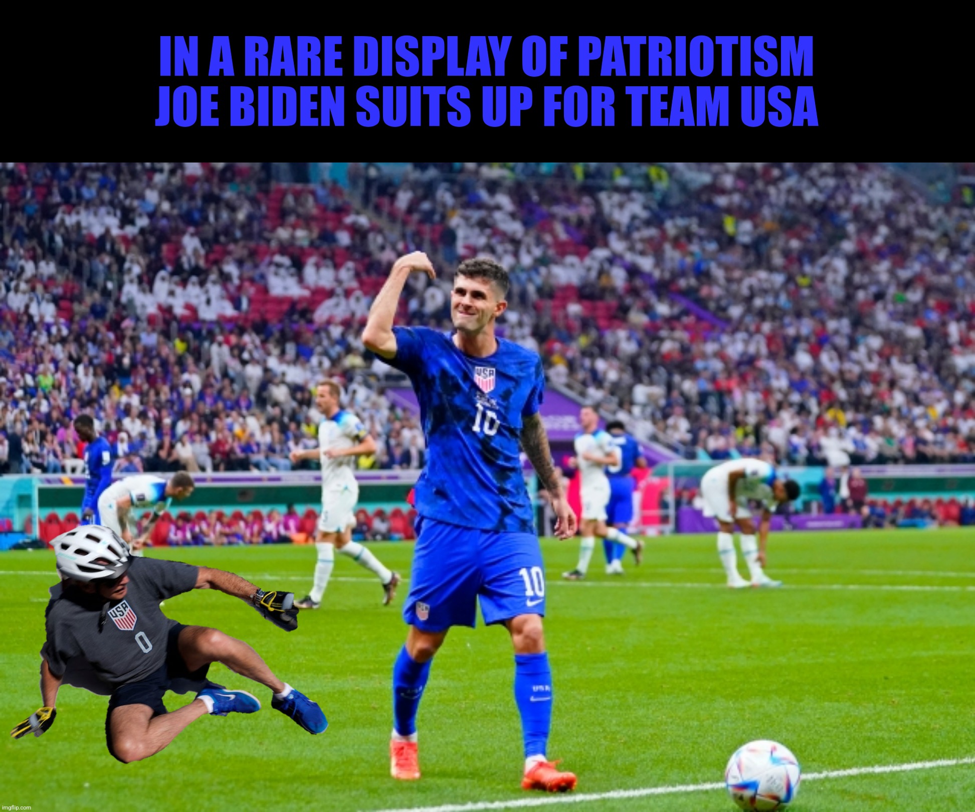 IN A RARE DISPLAY OF PATRIOTISM JOE BIDEN SUITS UP FOR TEAM USA | made w/ Imgflip meme maker