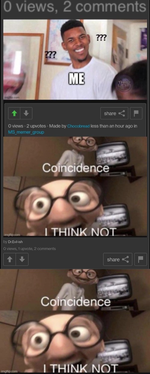 *wheeze* | image tagged in coincidence i think not | made w/ Imgflip meme maker