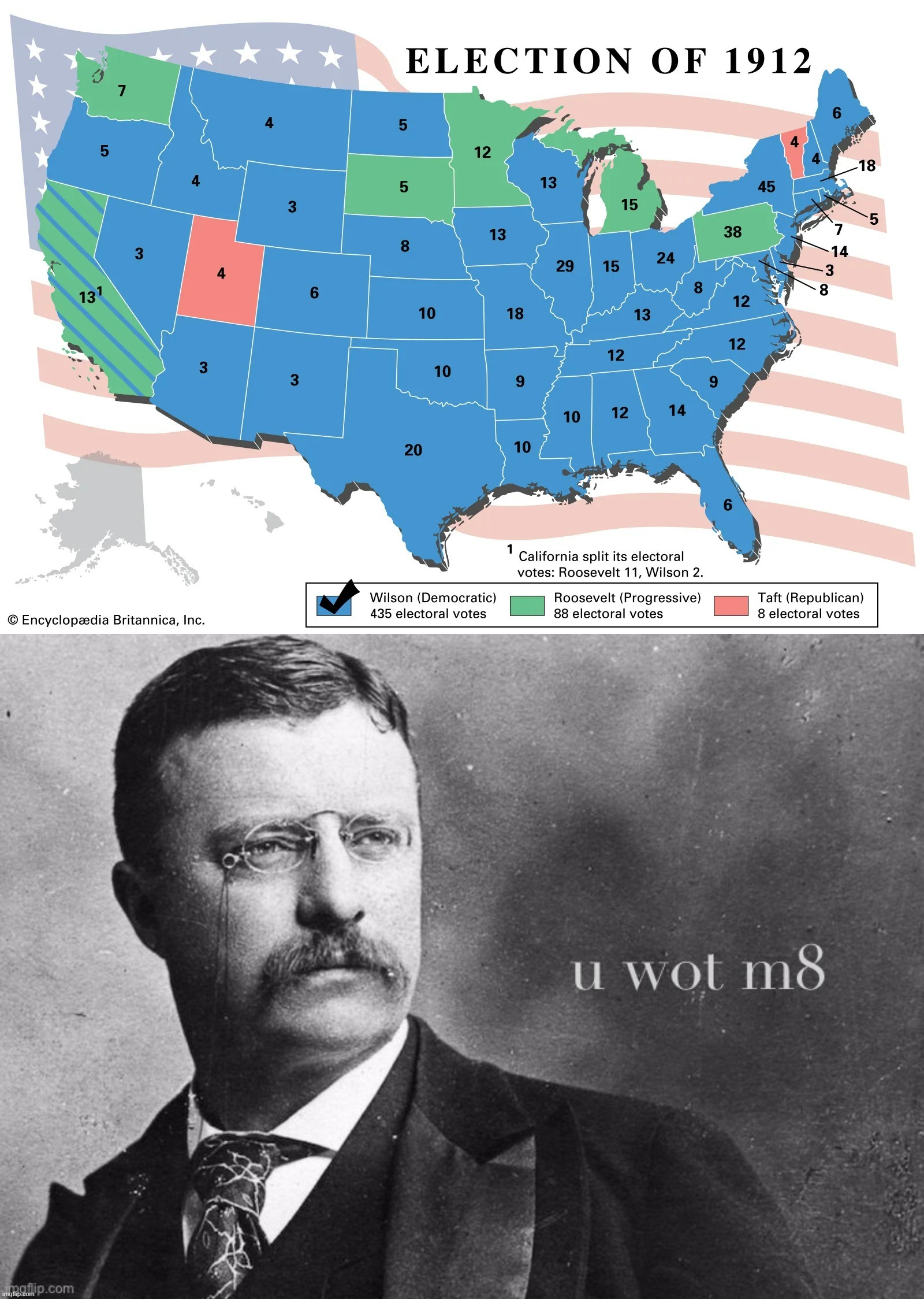 bruh | image tagged in election of 1912,teddy roosevelt u wot m8 | made w/ Imgflip meme maker