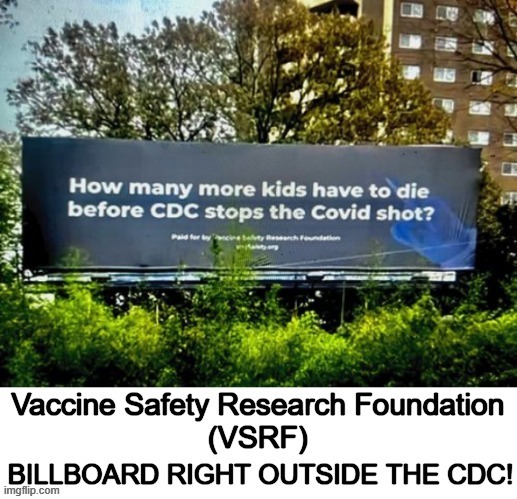 Strategic placement of two new billboard ads right outside CDC campus! | image tagged in politics,covid vaccine,death,children,cdc,medical malpractice | made w/ Imgflip meme maker