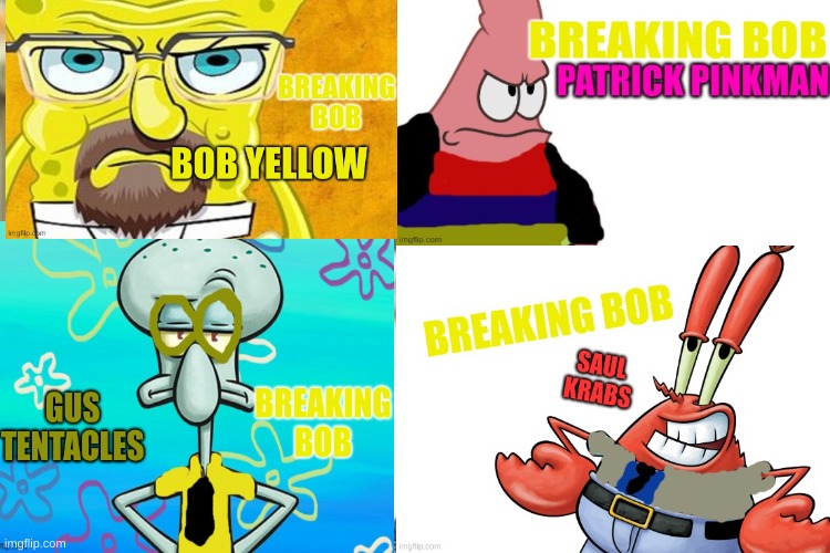 Breaking bob | image tagged in walter white,spongebob | made w/ Imgflip meme maker