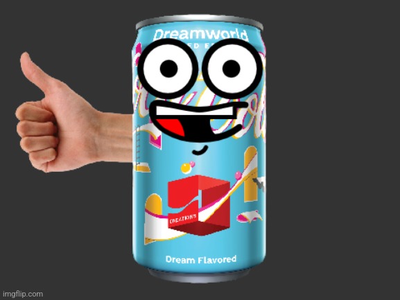 Coca Cola Dreamworld Flavor Confirming a Statement | image tagged in coca cola dreamworld flavor confirming a statement | made w/ Imgflip meme maker