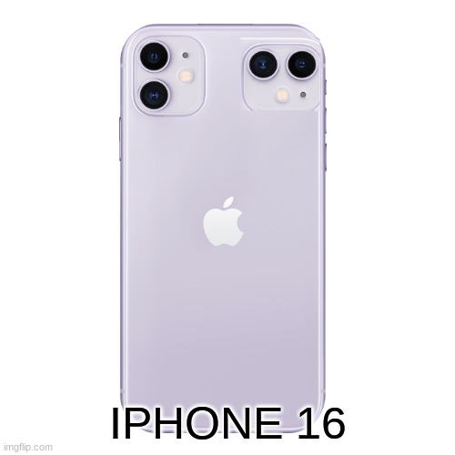 IPHONE 16 | image tagged in iphone | made w/ Imgflip meme maker