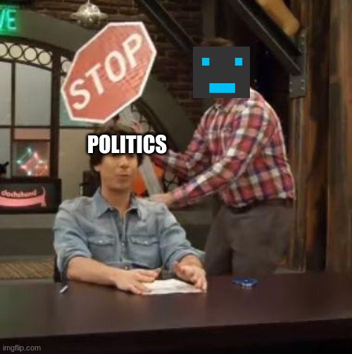 Normal Conversation | POLITICS | image tagged in normal conversation | made w/ Imgflip meme maker