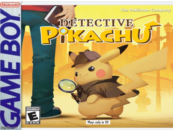detective pikachu gameboy edition | image tagged in memes,gameboy,nintendo,detective pikachu,fake | made w/ Imgflip meme maker