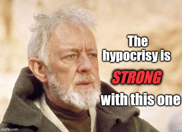 Obi Wan Kenobi, Hypocrite Blank Meme Template