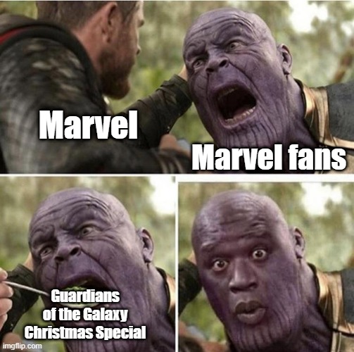 Hoping it'll be better than the past couple movies | Marvel; Marvel fans; Guardians of the Galaxy Christmas Special | image tagged in thor feeding thanos,funny,memes,marvel,gotg,christmas | made w/ Imgflip meme maker