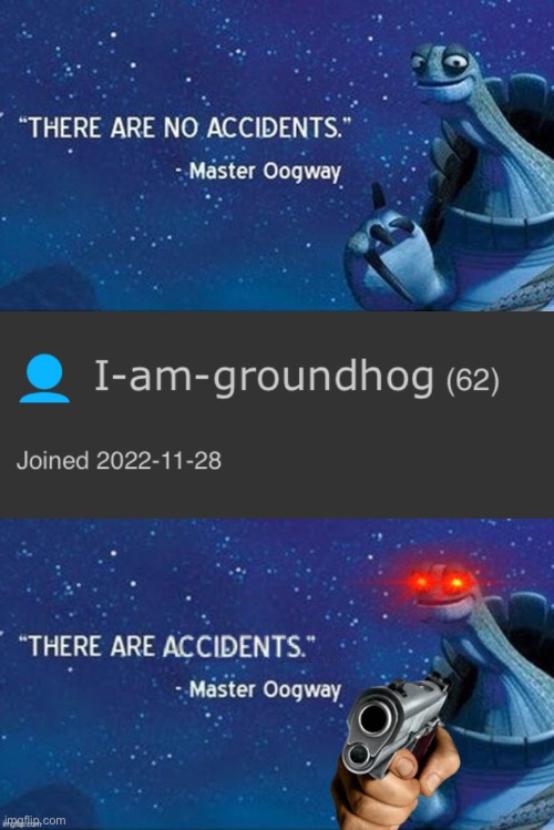 lol | image tagged in there are no accidents,there are accidents | made w/ Imgflip meme maker