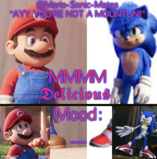 @Mario-Sonic-Mates’ announcement template | MMMM 𝔇𝔢𝔩𝔦𝔠𝔦𝔬𝔲𝔰; — | image tagged in mario-sonic-mates announcement template | made w/ Imgflip meme maker
