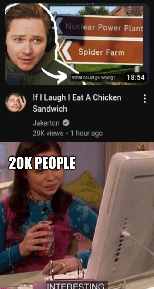 if i laugh i eat a chicken sandwich | 20K PEOPLE | made w/ Imgflip meme maker