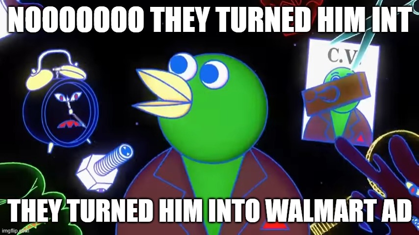 NOOOOOOO THEY TURNED HIM INT; THEY TURNED HIM INTO WALMART AD | made w/ Imgflip meme maker