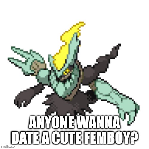 ....... | ANYONE WANNA DATE A CUTE FEMBOY? | image tagged in darkrem black | made w/ Imgflip meme maker