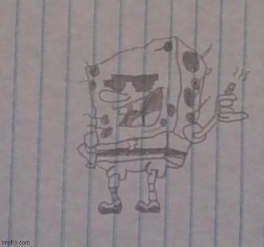 thug spongbob (drawing by me) | image tagged in thug spongbob drawing by me | made w/ Imgflip meme maker