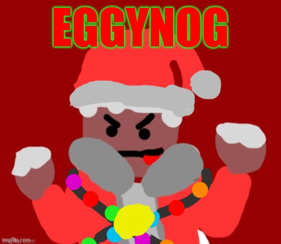 Happy Hol-egg-ays! | EGGYNOG | made w/ Imgflip meme maker