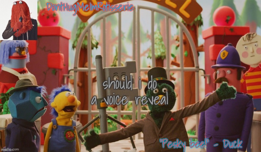 Wakey Wakey... | should i do a voice reveal | image tagged in wakey wakey | made w/ Imgflip meme maker