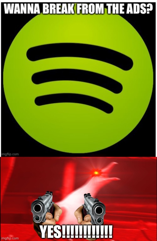 I DONT WANT PREMIUM | YES!!!!!!!!!!!! | image tagged in memes,inhaling seagull,spotify,fresh memes,fun,fun stream | made w/ Imgflip meme maker